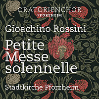 Gioachino Rossini: Petite Messe solennelle