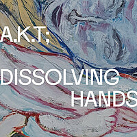 Vernissage "Dissolving hands"