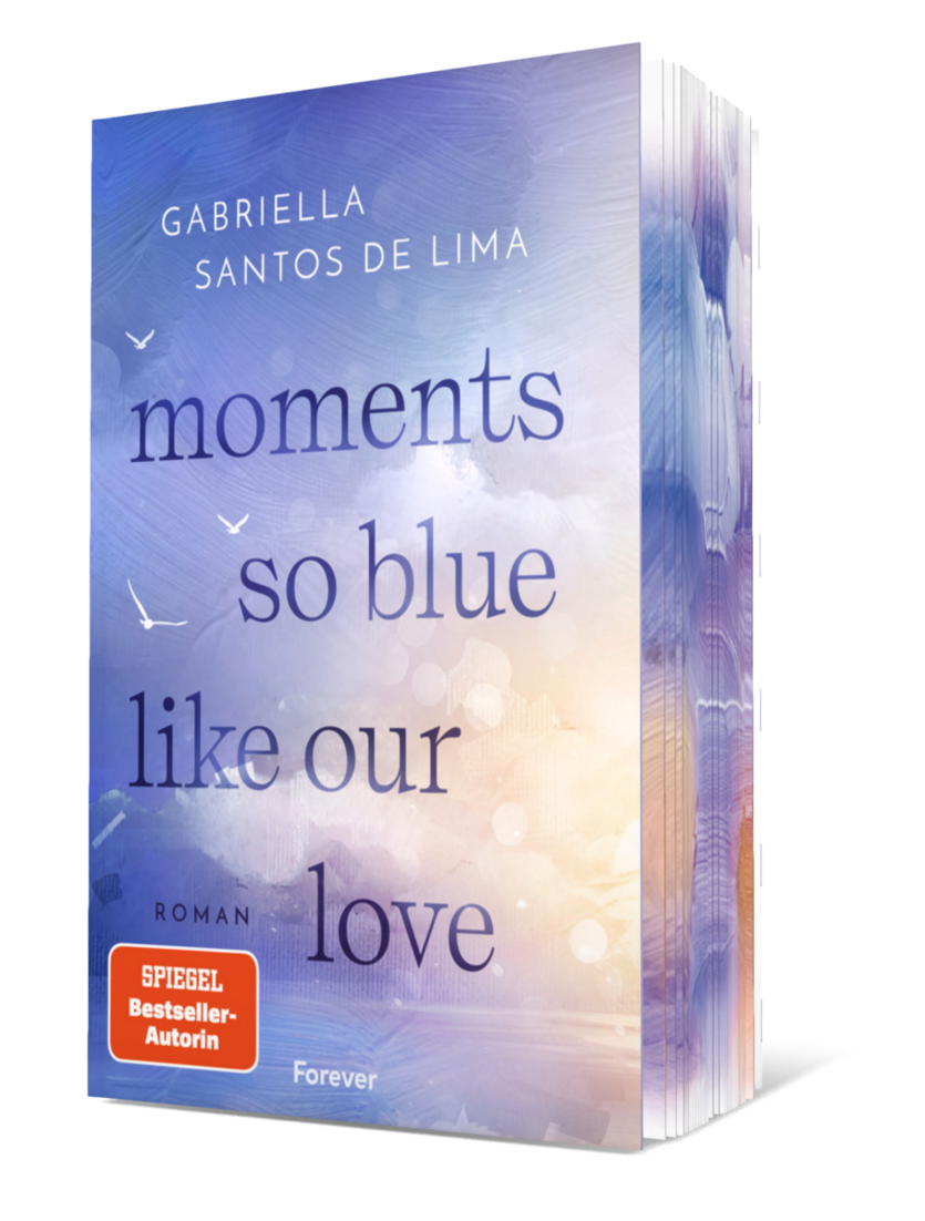 Buchcover von: moments so blue like our love - copyright: Verlag Forever - Ersteller: Verlag Forever
