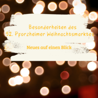 Besonderheiten des Pforzheimer Weihnachtsmarktes