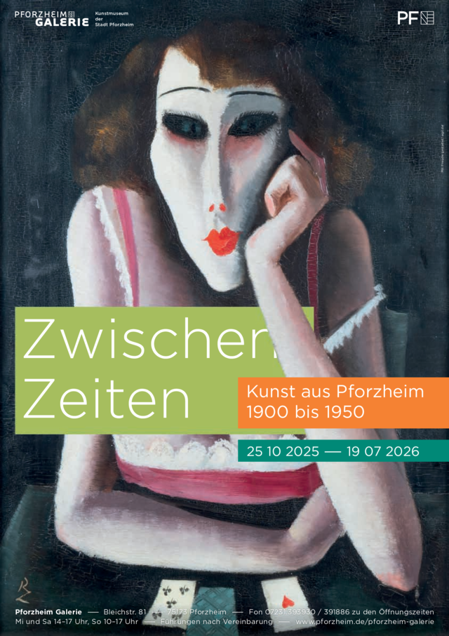 Auf dem Bild ist das Plakat zur Ausstellung "Zwischen Zeiten" Kunst aus Pforzheim 1900 bis 1950 zu sehen. Abgebildet ist ein Gemälde des Künstlers Richard Ziegler "Die Kartenleserin" von 1927, 1928.  - copyright:Kulturamt Pforzheim / Andreas Ochs 