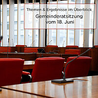 Titelbild der Gemeinderatssitzung vom 18. Juni