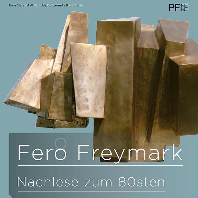 Fero Freymark - Nachlese zum 80sten Ausstellungsplakat Fero Freymark