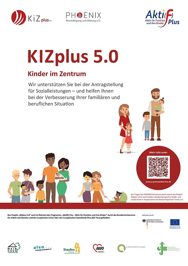 Plakat: KiZplus 5.0: Kinder im Zentrum: Wir unterstützen Sie bei der Antragstellung für Sozialleistungen - und helfen Ihnen bei der Verbesserung Ihrer familiären und beruflichen Situation. - copyright:KiZplus 5.0