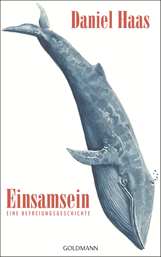 Buchcover. Schriftzug Einsamsein. Zeichnung eines Wals. - copyright: Goldmann Verlag - Ersteller: Goldmann Verlag